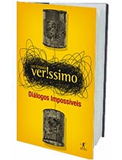 Verissimo persegue em suas crônicas o absurdo que marca a existência humana